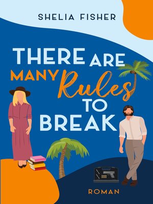 cover image of There Are Many Rules to Break